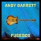 Fusebox - Andy Garrett lyrics