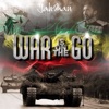 War Is on the Go - Single