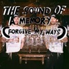 The Sound of a Memory (Forgive My Ways) - Single