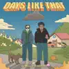 Days Like That (with KingTrey) - Single album lyrics, reviews, download