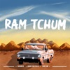 RAM TCHUM - Single
