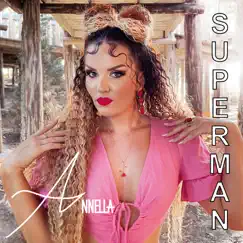 Superman - Single by Annella album reviews, ratings, credits