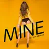 Stream & download Mine - Single