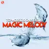 Stream & download Magic Melody - Single