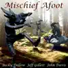 Mischief Afoot album lyrics, reviews, download