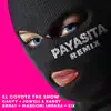 Payasita (Remix) [feat. Brray, Eix & Marconi Impara] - Single album lyrics, reviews, download