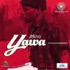 Stream & download Yawa - Single