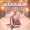 Amor Sem Limites - Single