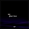 Your Love - Single