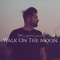 Walk on the Moon artwork