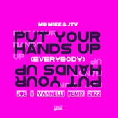 Put Your Hands Up! (Everybody) [Joe T Vannelli Extended Remix 2022] artwork