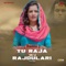 Tu Raja Ki Rajdulari - Ajesh Kumar lyrics