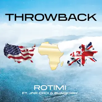 Throwback (feat. Jnr Choi & Blackway) by Rotimi song reviws