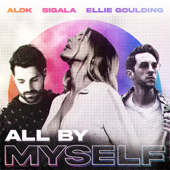 All By Myself - Alok, Sigala &amp; Ellie Goulding Cover Art