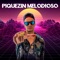Piquezin Melodioso - DJ RC1 lyrics