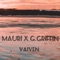 Vaiven (feat. Matasvandals) - G. Griffin, MOFLAS & Mauri lyrics