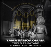 Tama Sāmoa Omaia (feat. Earthtones & Nate Lopa) artwork