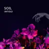 Soil - Single album lyrics, reviews, download