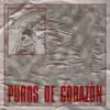 Puros de Corazón - Single album lyrics, reviews, download