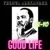 Good Life (feat. Ne-Yo) - Single album lyrics, reviews, download