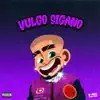 Vulgo Sigano (feat. MC Buraga & MC DOM LP) song lyrics
