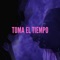 TOMA EL TIEMPO artwork