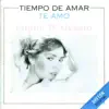 Tiempo de Amar (Te Amo) album lyrics, reviews, download