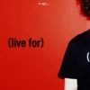 live for - Single