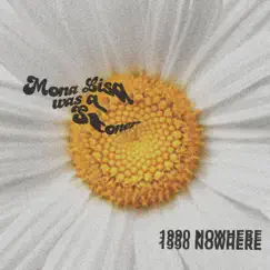Mona Lisa Was a Stoner - Single by 1990nowhere, Lostboycrow & Olivver the Kid album reviews, ratings, credits