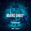 Mano Dray - Single album lyrics, reviews, download