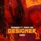 Designer (feat. Prince Dre) - DqFrmDaO lyrics