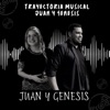 Trayectoria Musical Juan y Génesis