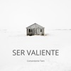 Ser Valiente - Single