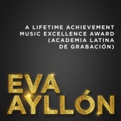 Eva Ayllón: a Lifetime Achievement Music Excellence Award (academia Latina De Grabación) artwork