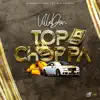 Top Choppa (feat. Que da Wiz) - Single album lyrics, reviews, download