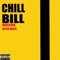 Chill Bill - Kitch Macc lyrics