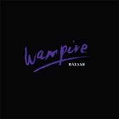 Wampire - Bad Attitude