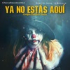 Ya No Estàs Aquì - Single