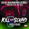 Kill That Sound (Airglo Remix) [feat. Sweetie Irie & MC B-Live & Killa P] - Single album lyrics, reviews, download