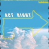 Act Right - Single