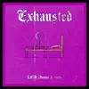 Exhausted (feat. Matta) - Single album lyrics, reviews, download