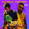 Pop a Skittle (feat. Yung Redd) - Single album lyrics, reviews, download