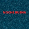 Noche Buena - Single