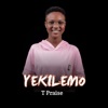 Yekilemo (feat. Naija Gospel Praise Worship Team) - Single