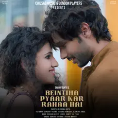 Beintiha Pyaar Kar Rahaa Hai - Single by Sumedha Karmahe & Shivang Mathur album reviews, ratings, credits