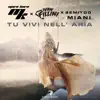 Tu Vivi Nell' Aria (Extended Mix) [feat. Miani] - Single album lyrics, reviews, download