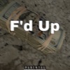 F'd Up - Single