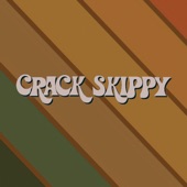 CRACK SKIPPY - The Skunk