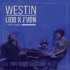 Westin (Tiny Room Sessions) - Single album lyrics, reviews, download