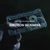 Emotion Sickness - Single album lyrics, reviews, download